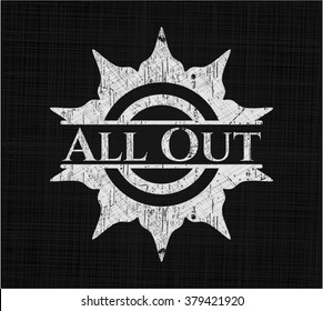 All Out written on a chalkboard
