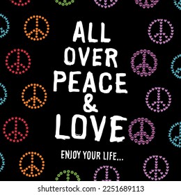 All over peace and lover slogan text vector illustration design for fashion graphics and t shirt prints