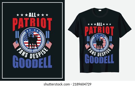 All Patriot Fans Despise Goodell T Shirt Vector