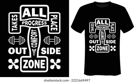 Alle Fortschritte finden außerhalb der Komfortzone statt ist das Motivational - Workout - Gym T-Shirt Design-Typografie T-Shirt Design.