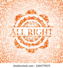 All right abstract orange mosaic emblem