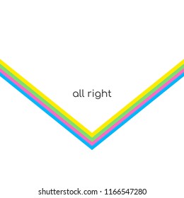 All right. Slogan with coloruful stripes for t-shirt print.