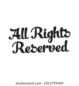 All rights reserved sign stamp illustration on white background.