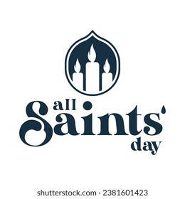 All Saints Day. November 1. Suitable for templates, web, social media, greeting cards etc