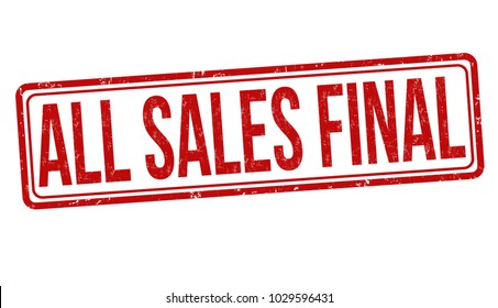 All sales final grunge rubber stamp on white background, vector illustration