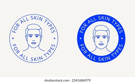 For all skin types label, beauty logo, tag, stamp for men's skincare packaging. Icon for cream, toner, moisturizer, facial mask, lotion