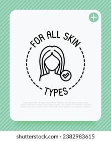 For all skin types symbol. Thin line icon for beauty product. Modern vector illustration.