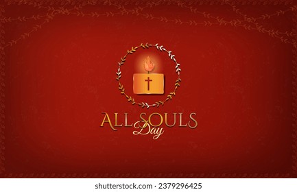 All Souls' Day Banner. Beautiful d red and gold burning candle with circular frame of leaf on red background. All Souls Day Typographic Design. Vector Illustration