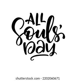 All souls day type vector design. Vector illustration of a Background for All Soul's Day.