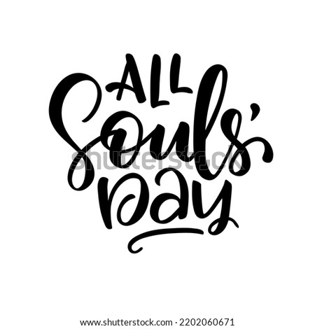 All souls day type vector design. Vector illustration of a Background for All Soul's Day.