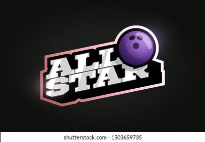 All Star Modern professional Typography bowling ball sport retro style vector emblem and template logo design. Funny greetings for clothes, card, badge, icon, postcard, banner, tag, stickers, print