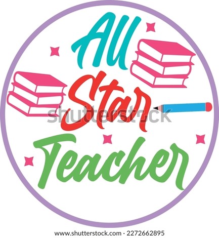 All star teacher t-shirt design