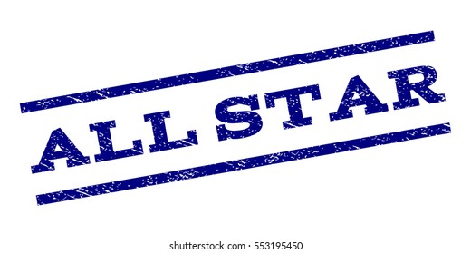 All Star Watermark Stamp. Text Tag Between Parallel Lines With Grunge Design Style. Rubber Seal Stamp With Unclean Texture. Vector Navy Blue Color Ink Imprint On A White Background.