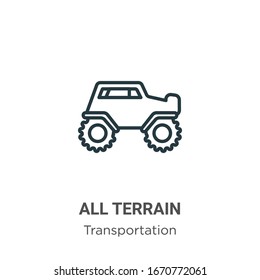 All terrain outline vector icon. Thin line black all terrain icon, flat vector simple element illustration from editable transportation concept isolated stroke on white background