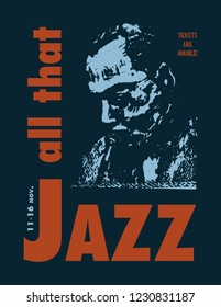 All That Jazz Music Festival for T Shist Design, Invitation Card and Advertising. Vector illustration.