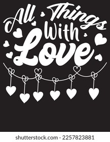 All Things with love design