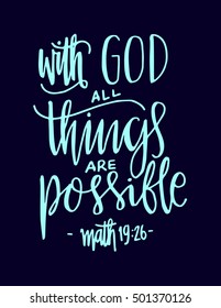 All Things Are Possible Quote. Modern Calligraphy. Bible Verse
