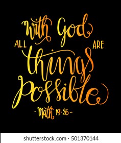 All Things Are Possible Quote. Modern Calligraphy. Bible Verse