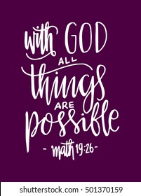 All Things Are Possible Quote. Modern Calligraphy. Bible Verse