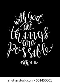 All Things Are Possible Quote. Modern Calligraphy. Bible Verse