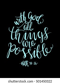 All Things Are Possible Quote. Modern Calligraphy. Bible Verse
