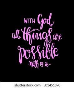 All Things Are Possible Quote. Modern Calligraphy. Bible Verse