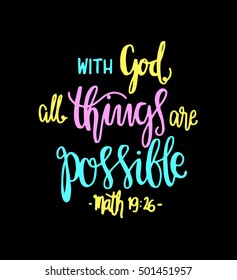 All Things Are Possible Quote. Modern Calligraphy. Bible Verse