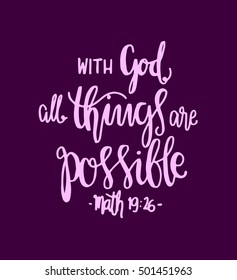 All Things Are Possible Quote. Modern Calligraphy. Bible Verse