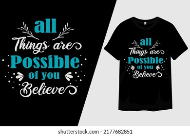 Todas las cosas son posibles de tu fe en el diseño de la camiseta