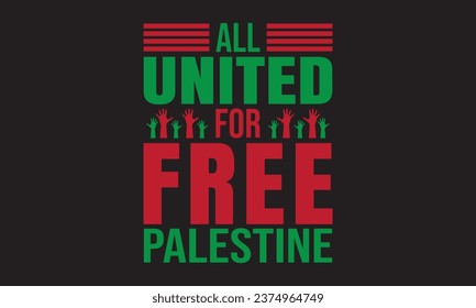 All United For Free Palestine - Free Palestine Vector And Clip Art