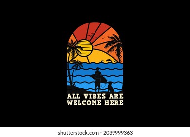 All vibes are welcome here, design silhouette retro style
