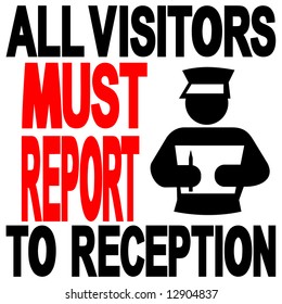 All visitors must report to Reception sign illustration