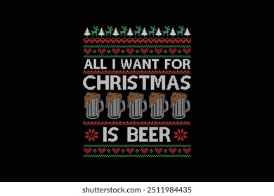 Todo lo que quiero para las Navidades es cerveza, diseño feo de la camiseta del patrón de la sublimación del suéter de la Navidad