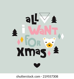 All I want for christmas holiday postcard cover design with christmas tree and geometric bear and hand lettering background in vector