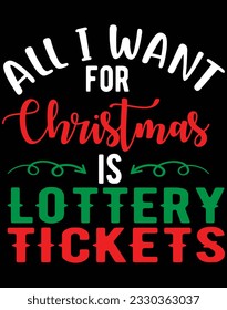 All I want for christmas is lottery tickets EPS file for cutting machine. You can edit and print this vector art with EPS editor.