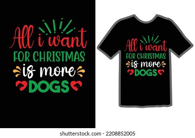 All i want for Christmas is more dogs design