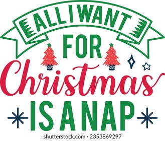 All I Want For Christmas Is A Nap