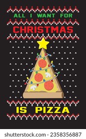 All i want for christmas is pizza. Pizza with christmas lights and star on the top. Knit texture. Christmas vector illustration.