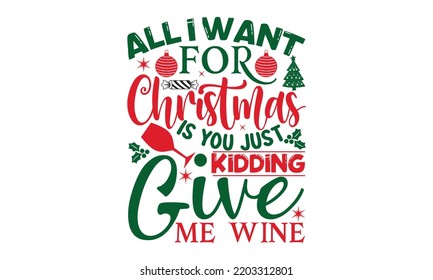 All Want Christmas You Just Kidding Stock Vector (Royalty Free