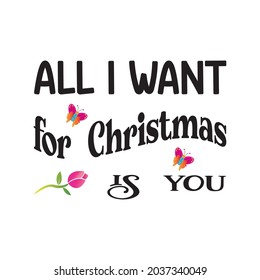 all i want for christmas is you lettering quote inspiration illustration decoration graphic design