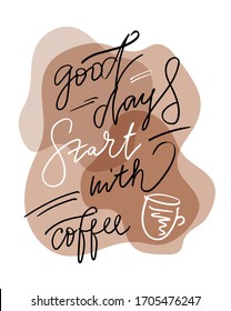 All we need is coffee. Motivation hand drawn doodle lettering quote. Lettering postcard. Poster with inspiration letters.