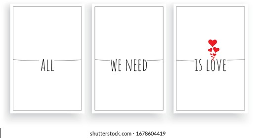 All we need is love, vector. Scandinavian minimalist art design. Three pieces poster design. Motivational, inspirational, love quote.  