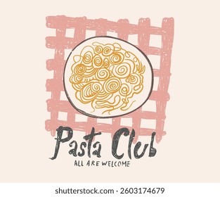 All are welcome. Pasta t shirt design. Noodles artwork. Pasta love club  artwork for t shirt print, poster, sticker and other uses.