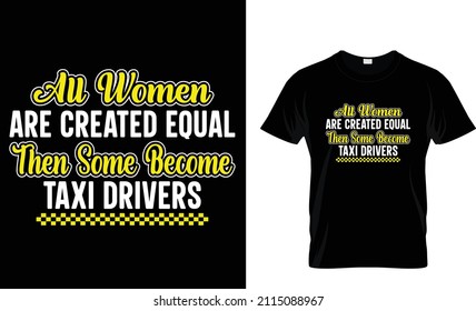 All Woman Are Created Equal T-shirt Design