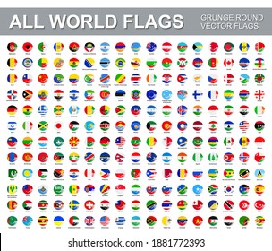 All world flags - vector set of flat round grunge icons. Flags of all countries and continents