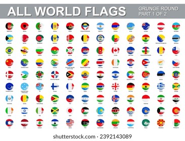 All world flags - vector set of flat round grunge icons. Flags of all countries and continents. Part 1 of 2