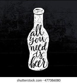 All you need is beer. Vector hand written brush pen calligraphy phrase or quote in bottle form. Cute isolated letters on an abstract background for Oktoberfest about drinking a beer.