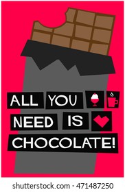 All You Need Is Chocolate (Flat Style Vector Illustration Quote Poster Design)