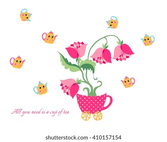 All you need is a cup of tea. Cute cartoon card with teapots, flowers and cups.