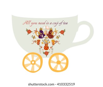 All you need is a cup of tea. Cute cartoon card with teapots, flowers and cups.